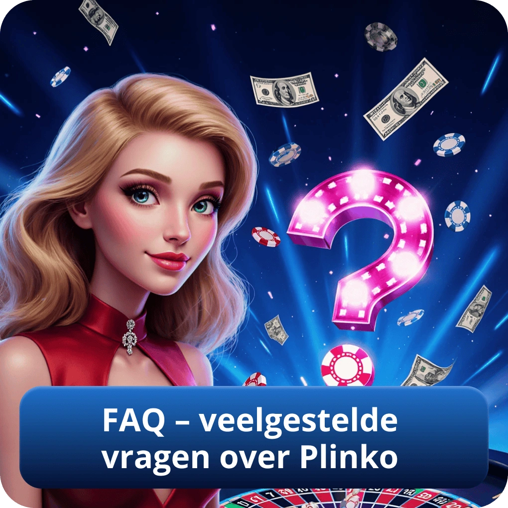 FAQ – veelgestelde vragen over Plinko